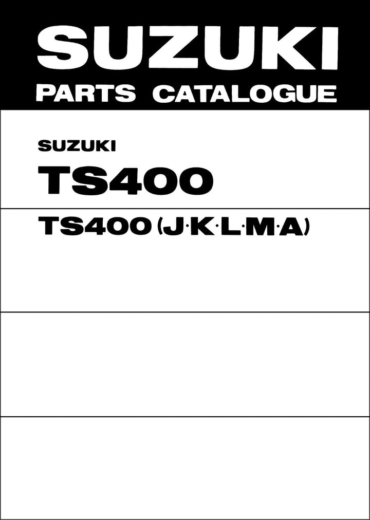 Suzuki TS400 Parts Catalogue