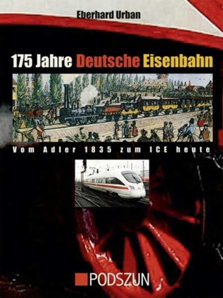 175 Jahre Deutsche Eisenban - gedrucktes Buch zum Bestpreis! - verwuester.net