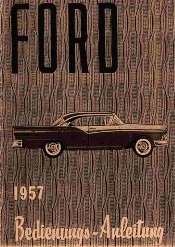 Ford 1957 6- und 8-Zyl.-Wagen Betriebsanleitung, Buchcover