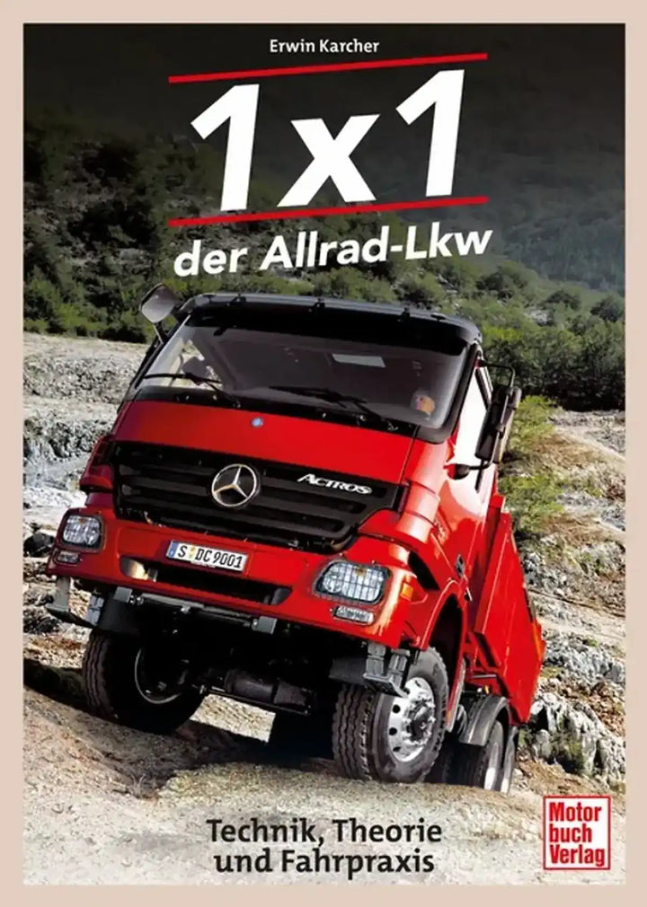 1x1 der Allrad-Lkw, Technik und Praxis von Allrad-Nutzfahrzeugen - gedrucktes Buch zum Bestpreis! - verwuester.net