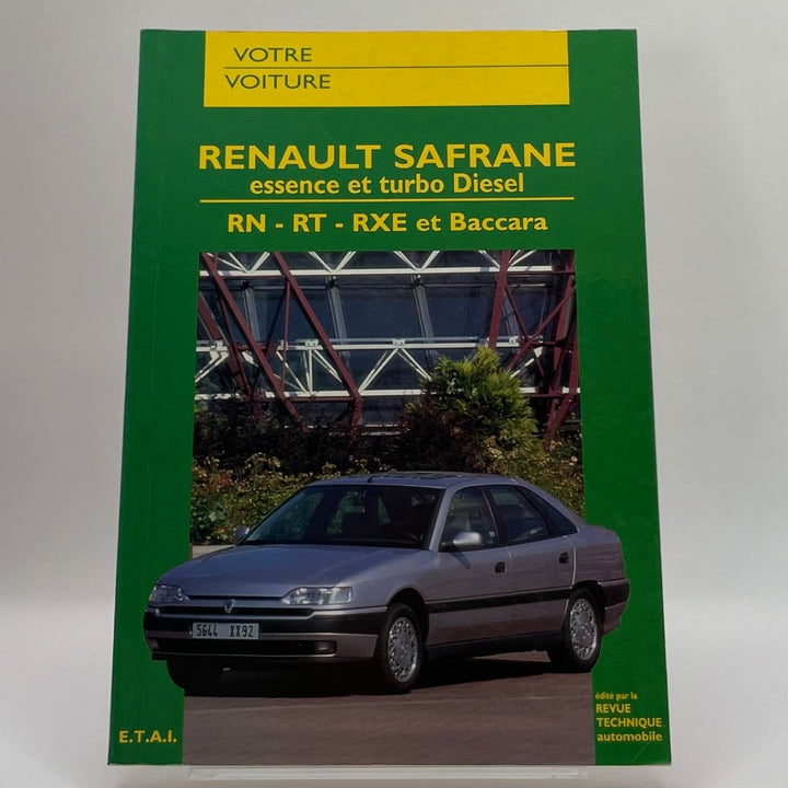 Renault Safrane essence et turbo Diesel – RN, RT, RXE et Baccara