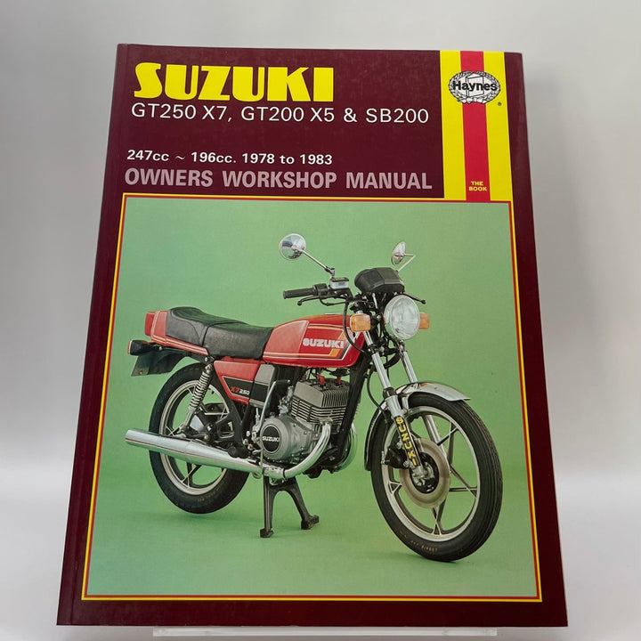 Suzuki GT250 X7, GT200 X5 and SB200 247cc-196cc 1978 to 1983 (Haynes)
