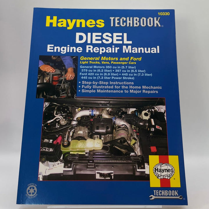 Techbook Diesel Engine ; General Motors and Ford Light Trucks, Vans and Passenger Cars; General Motors 350 cu in (5.7 liter), 379 cu in (6.2 liter), 397 cu in (6.5 liter); Ford…