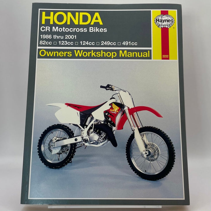 Honda CR Motocross Bikes; 1986 thru 2001; 82cc, 123cc, 124cc, 249cc and 491cc (Haynes)