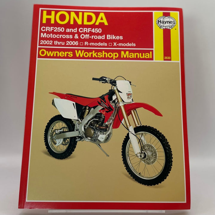 Honda CRF250 and CRF450 Motocross & Off-road Bikes; 2002 thru 2006; R-models and X-models (Haynes)