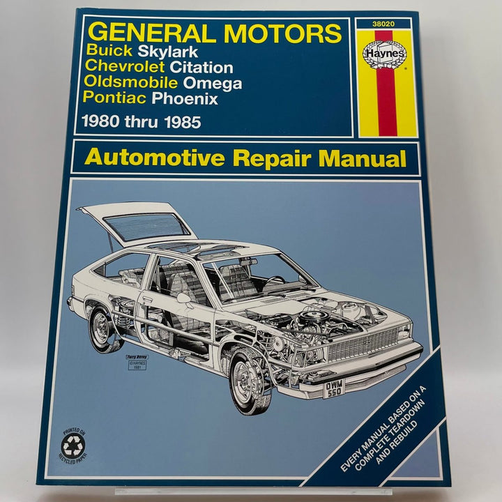 General Motors; Buick Skylark; Chevrolet Citation; Oldsmobile Omega; Pontiac Phoenix; 1980 thru 1985; Automotive (Haynes)