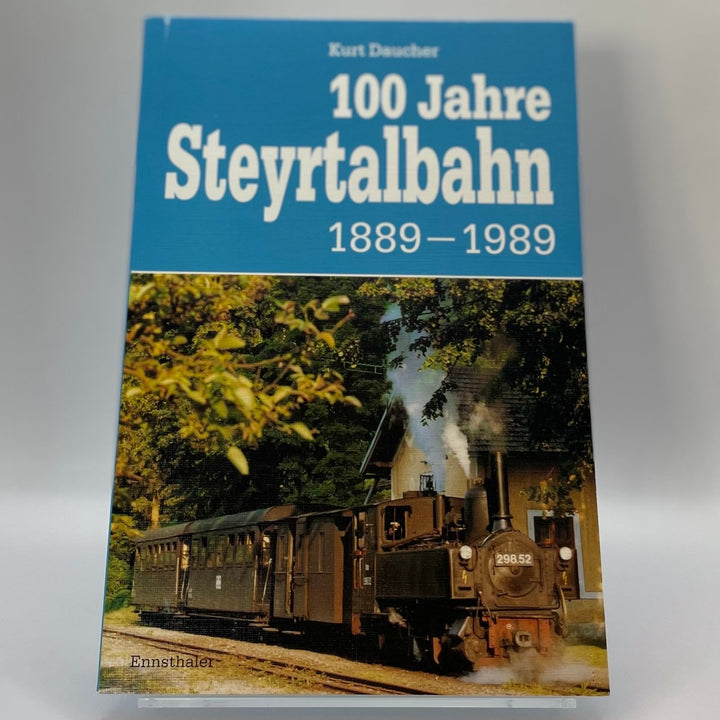 100 Jahre Steyrtalbahn 1889-1989 – Bildband