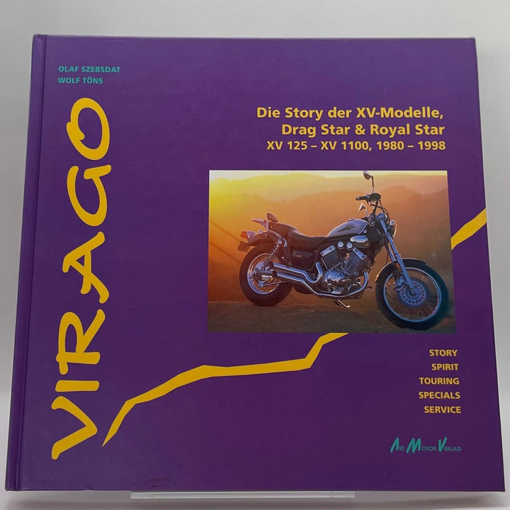 Yamaha Virago: die Story der XV-Modelle, Drag Star & Royal Star; XV 125 - XV 1100; 1980 - 1998; [Story, Sprint, Touring, Specials, Service] – Tourenbuch