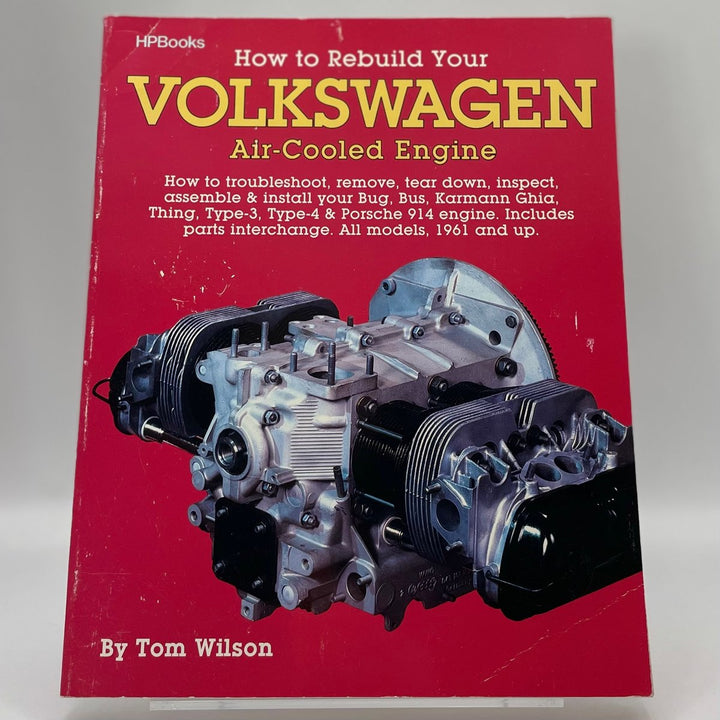 Porsche · How to Rebuild Your Volkswagen Air-Cooled Engine; how to troubleshoot, remove, tear down, inspect, assemble & install your Bug, Bus, Karmann Ghia, Thing, Type-3, Type-4 & Porsch…