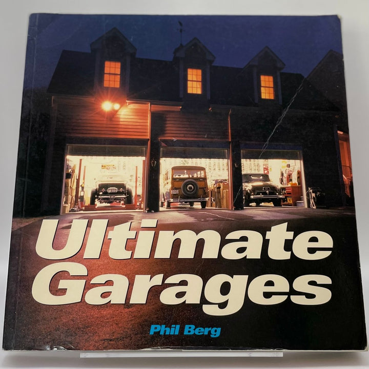 Ultimate Garages (Motorbooks Classic)