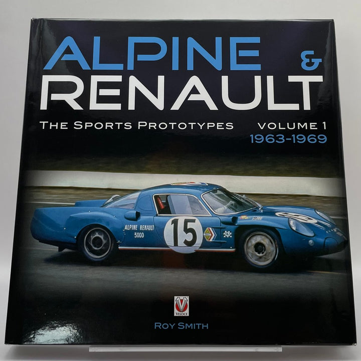Alpine Renault – The Sports Prototypes Volume 1 – 1963 to 1969 – Bildband