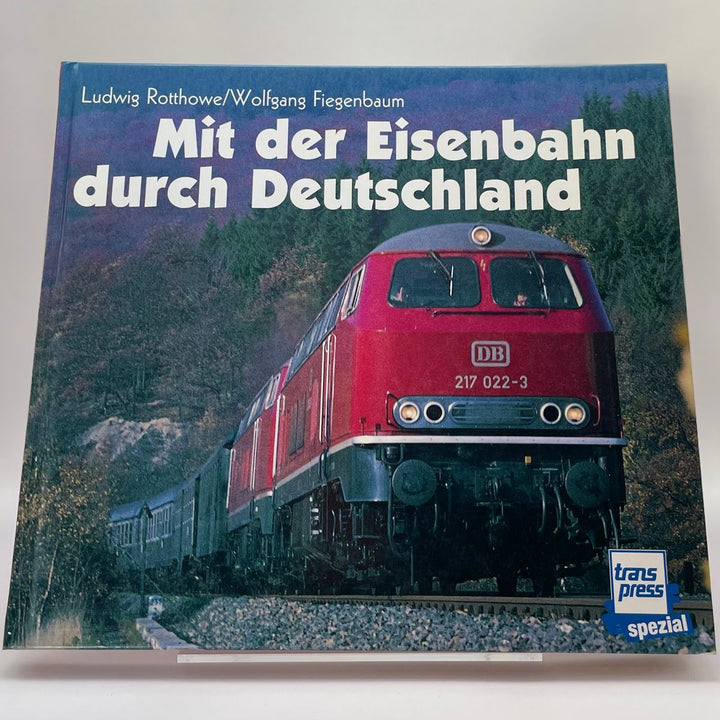 Mit der Eisenbahn durch Deutschland