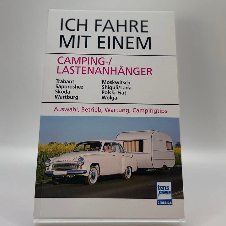 Ich fahre mit einem Camping-/Lastenanhänger – Reparaturanleitung – neues quadratisches Originalfoto 9783613717732