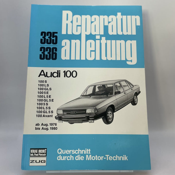 Audi 100 Reparaturanleitung und Werkstatthandbuch 1976 bis August 1980 – Originalfoto des Exemplars
