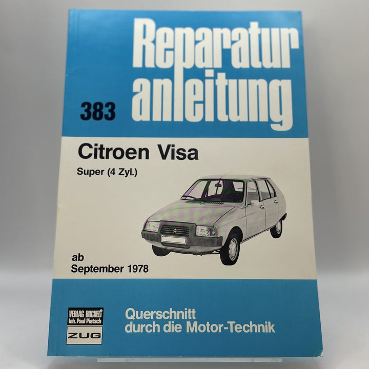 Citroën VISA Super (4-Zylinder) – Reparaturanleitung – Originalfoto des Exemplars