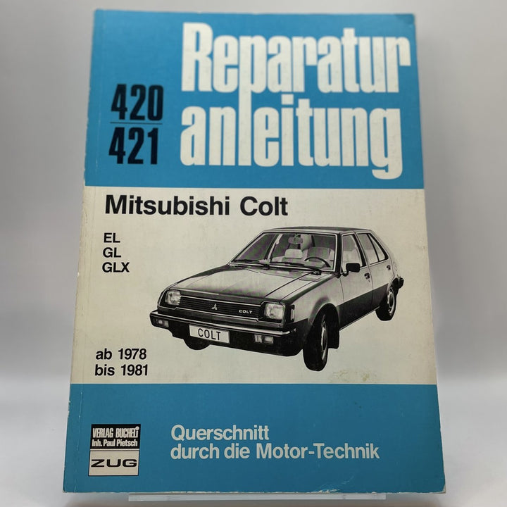 Mitsubishi Colt ab 1978 bis 1981 - Reparaturbuch – Originalfoto des Exemplars