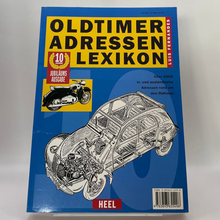 Oldtimer-Adressen-Lexikon. In- und ausländische Adressen rund um den Oldtimer