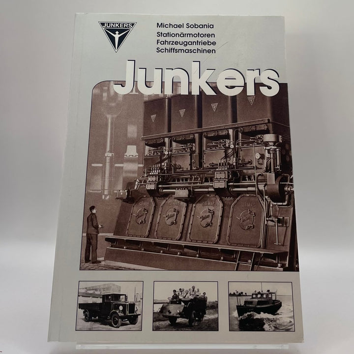 Junkers - Stationärmotoren, Fahrzeugantriebe, Schiffsmaschinen – Typenchronik