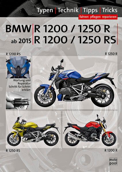 BMW R1200R 1200RS R1250R R1250RS ab 2015 Reparaturanleitung
