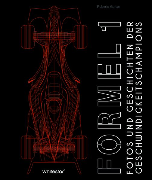 Formel 1 – Fotos und Geschichten der Geschwindigkeitschampions, Buchcover