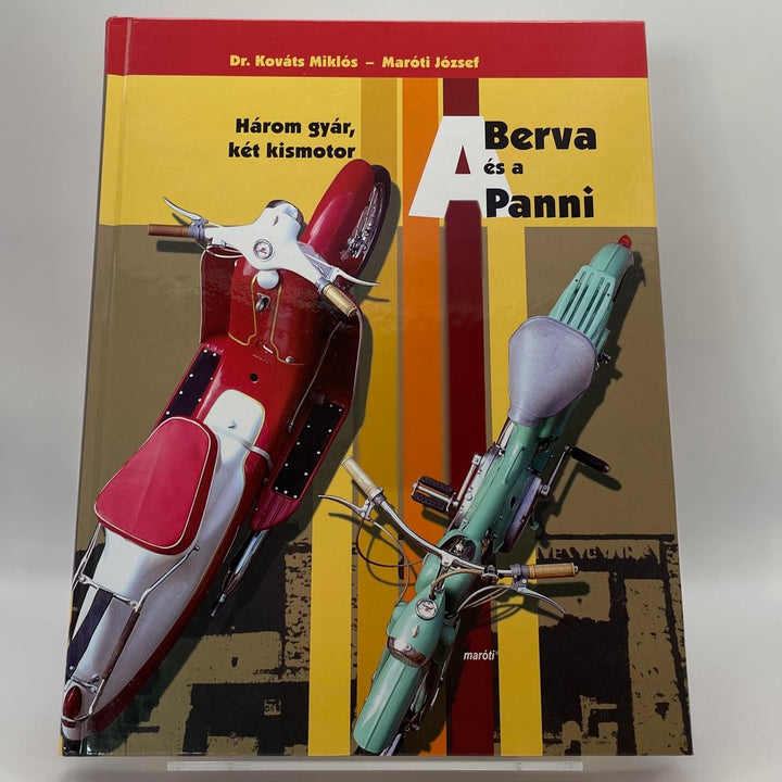 A Berva és a Panni – Három gyár két kismotor