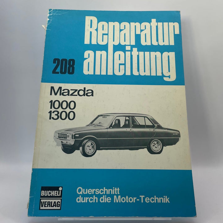 Mazda 1000/1300 – Reparaturanleitung · Bd. 208 – neues quadratisches Originalfoto 9783716812716
