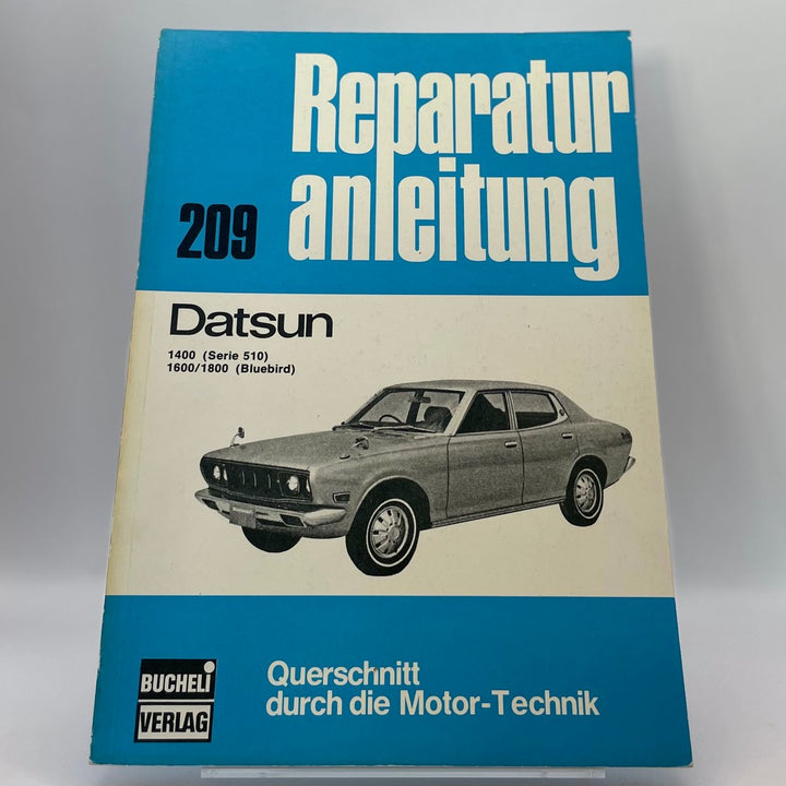 Datsun 1400 Serie 510, 1600/1800 Bluebird – Reparaturanleitung · Bd. 209 – neues quadratisches Originalfoto 9783716812761