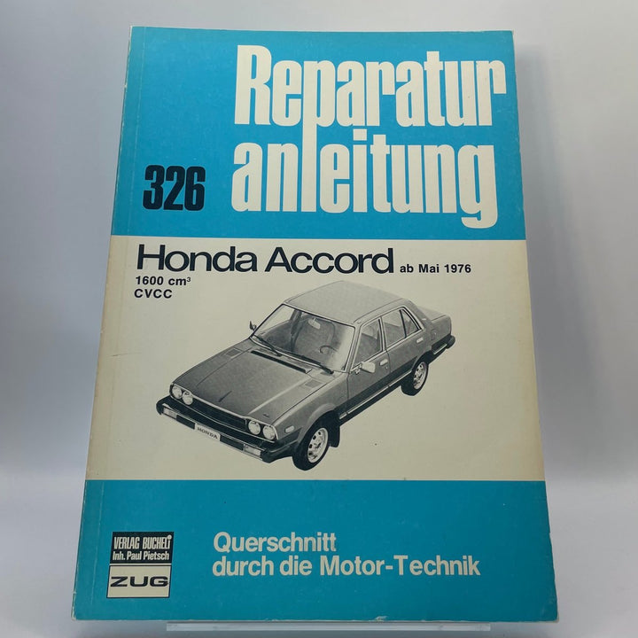 Honda Accord ab Mai 1976 – Reparaturanleitung · Bd. 326 – neues quadratisches Originalfoto 9783716814086