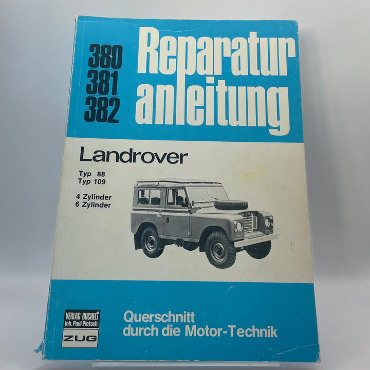 Land Rover Landrover Typ 88 / Typ 109 4-u.6-Zyl. Benziner/ 6-Zyl. Diesel – Reparaturanleitung · Bd. 380/381 – neues quadratisches Originalfoto 9783716814680