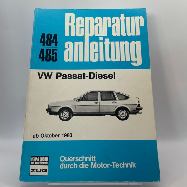 VW Passat Diesel ab Oktober 1980 – Reparaturanleitung · Bd. 484/485 – neues quadratisches Originalfoto 9783716815342