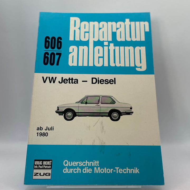 VW Jetta - Diesel ab Juli 1980 – Reparaturanleitung · Bd. 606/607 – neues quadratisches Originalfoto 9783716815441