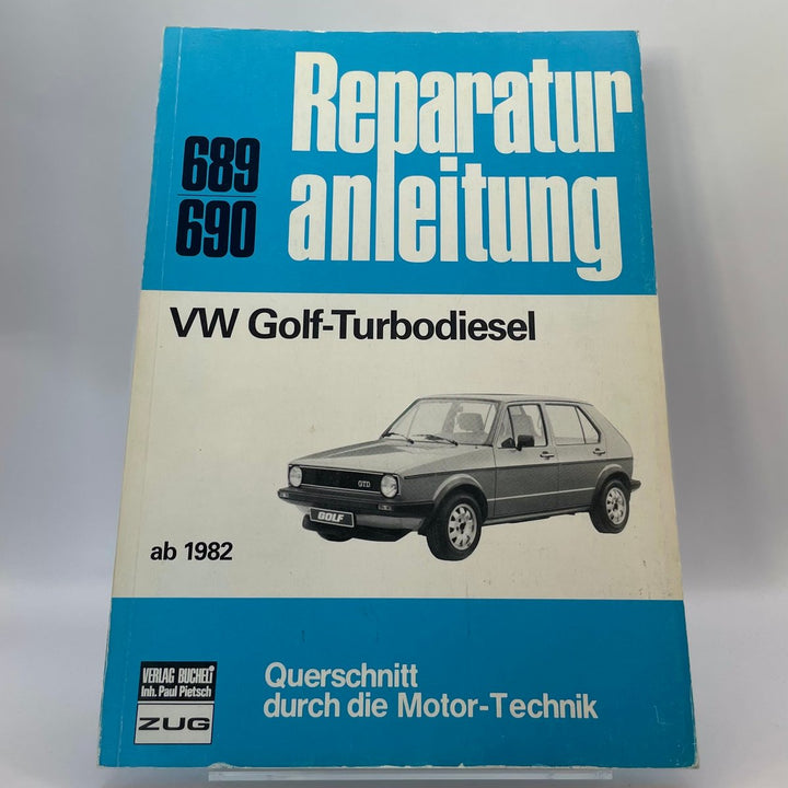VW Golf-Turbodiesel – Reparaturanleitung · Bd. 689/690 – neues quadratisches Originalfoto 9783716816059