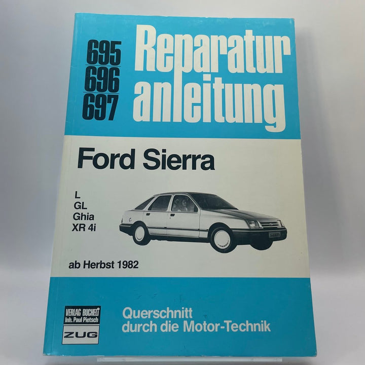 Ford Sierra L / GL / Ghia / XR 4i ab Herbst 1982 – Reparaturanleitung · Bd. 695/696 – neues quadratisches Originalfoto 9783716816141