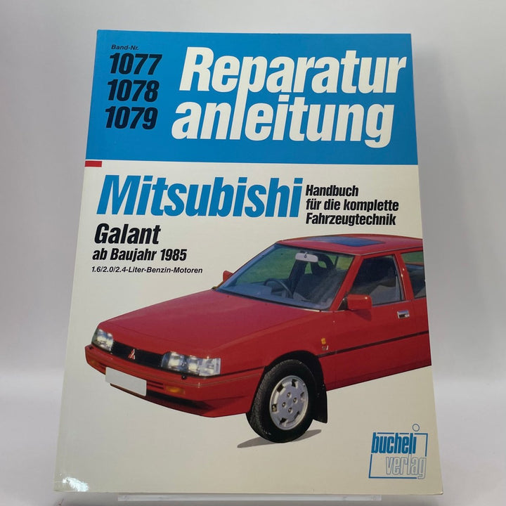 Mitsubishi Galant 1.6/2.0/2.4-Liter Motoren ab Baujahr 1985 Reparaturanleitung – neues quadratisches Originalfoto 9783716818145