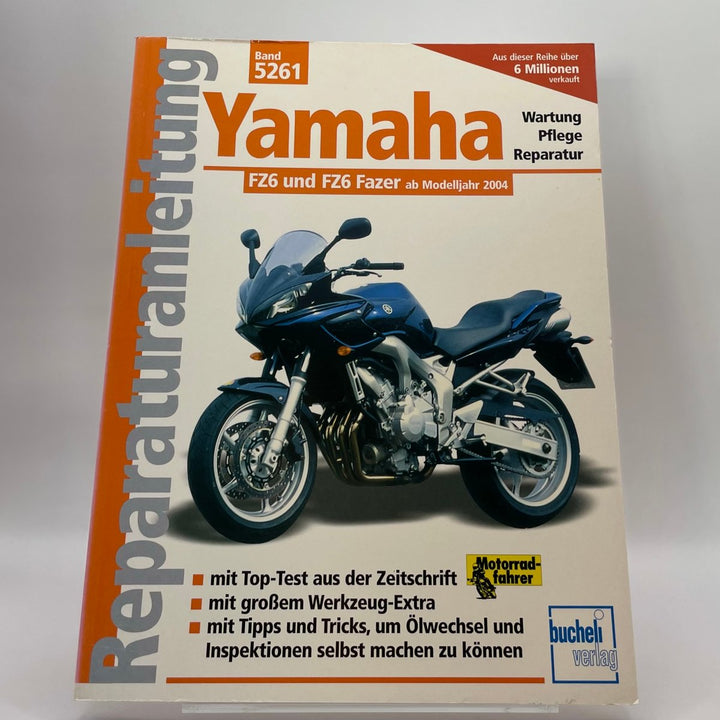 Yamaha FZ6 / FZ6 Fazer ab Modelljahr 2004 – Reparaturanleitung – neues quadratisches Originalfoto 9783716820643