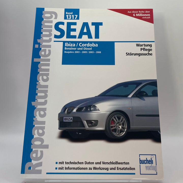 Seat Ibiza 2003-2009 Cordoba 2003-2008 – Reparaturanleitung – neues quadratisches Originalfoto 9783716821398