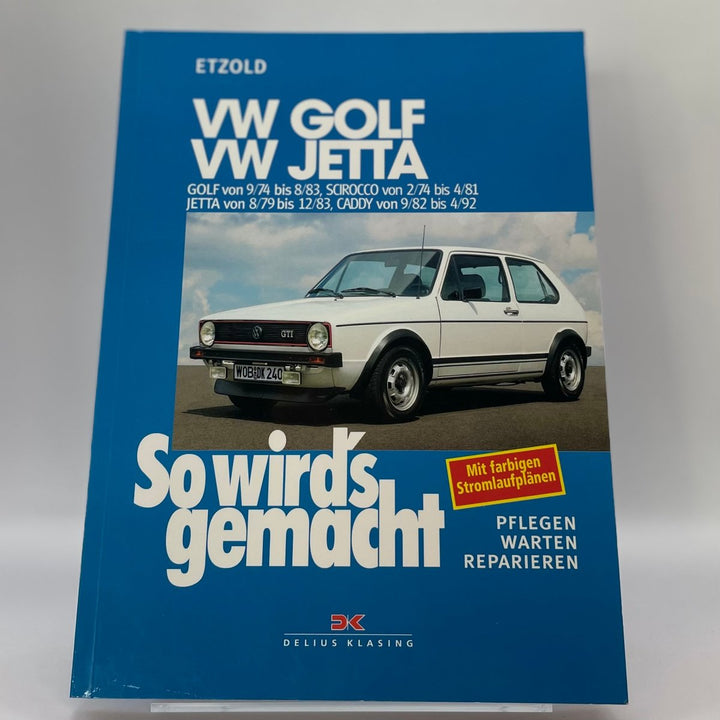 VW Golf 9/74-8/83, VW Scirocco 2/74-4/81, VW Jetta 8/79-12/83, VW Caddy 9/82-4/92 (9/74–8/83) – Reparaturanleitung – neues quadratisches Originalfoto 9783768802079