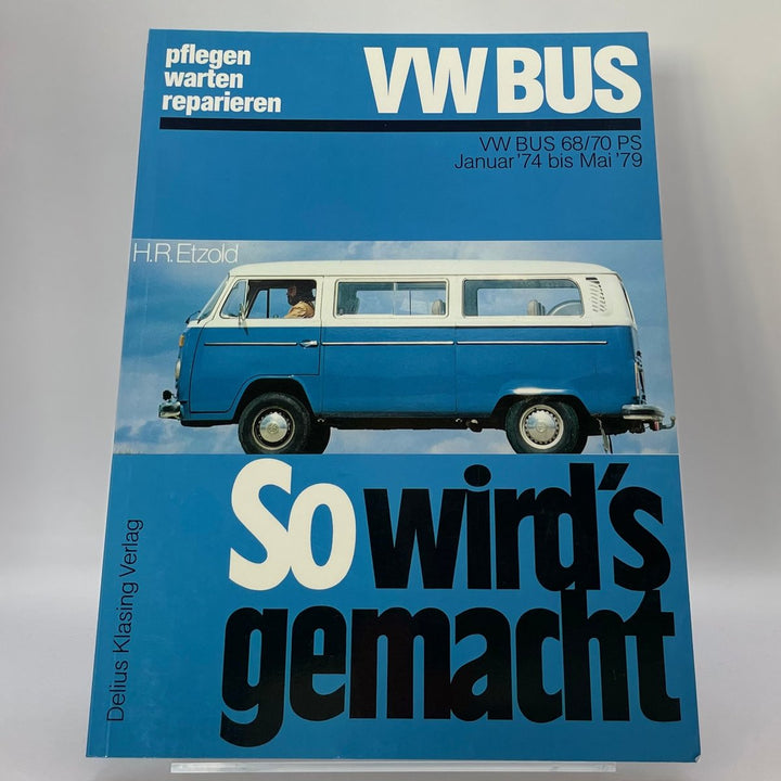 VW Bus T2 68/70 PS 1/74 bis 5/79 – Reparaturanleitung – neues quadratisches Originalfoto 9783768803045