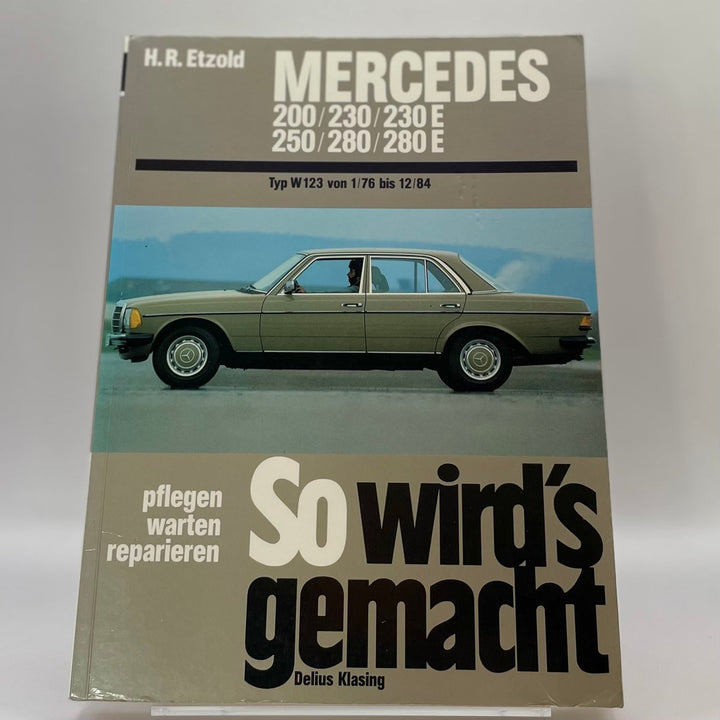 Mercedes-Benz · Mercedes 200 / 230 / 230 E / 250 / 280 / 280 E – neues quadratisches Originalfoto 9783768805582