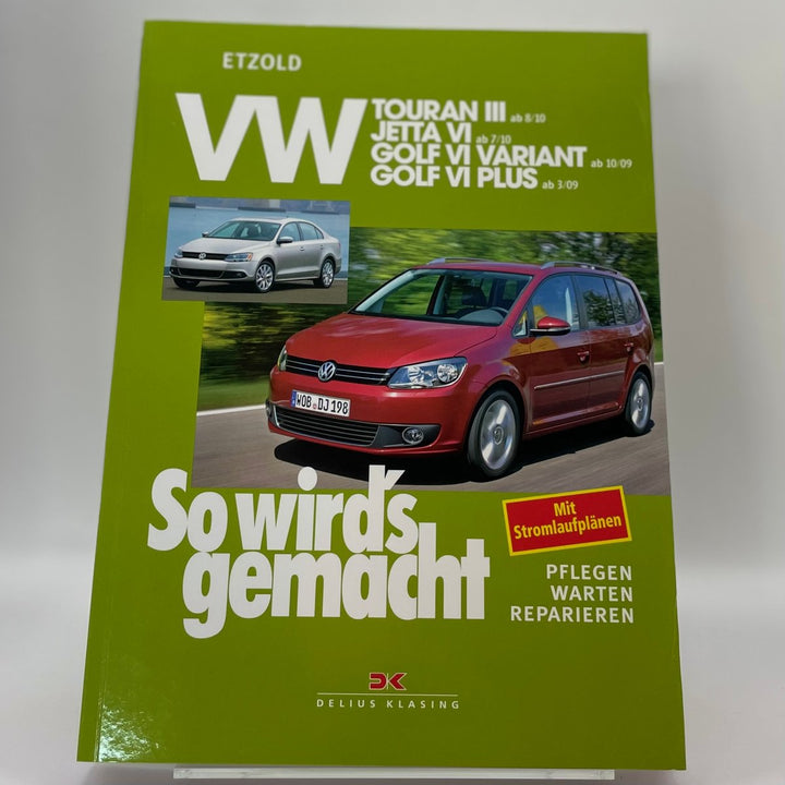 VW Touran III ab 8/10, VW Jetta VI ab 7/10, VW Golf VI Variant 10/09-4/13, VW Golf VI Plus 3/09-1/14 (10/09–4/13) – Reparaturanleitung – neues quadratisches Originalfoto 9783768833684