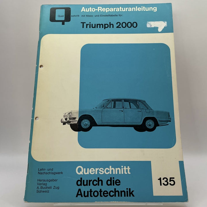 Triumph 2000 – Reparaturanleitung · Querschnitt durch die Autotechnik Bd. 135 – Originalfoto des Exemplars