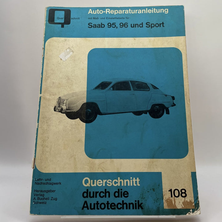Saab 95, 96 und Sport – Reparaturanleitung · Querschnitt durch die Autotechnik Bd. 108 – Originalfoto des Exemplars
