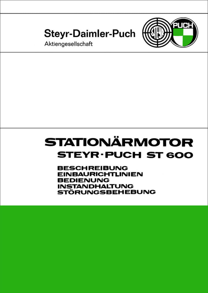 Puch Stationärmotor ST 600, Beschreibung, Einbaurichtlinien, Bedienung, Instandhaltung, Störungsbehebung, Titelseite