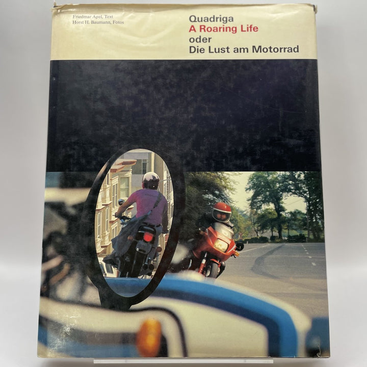 A roaring life oder die Lust am Motorrad