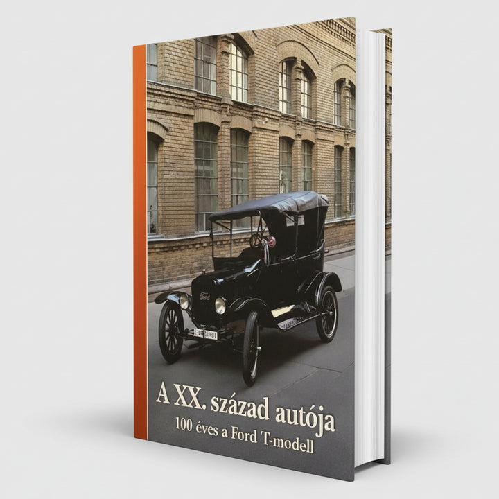 A XX. sza´zad auto´ja 100 e´ves a Ford T-modell, Buchcover