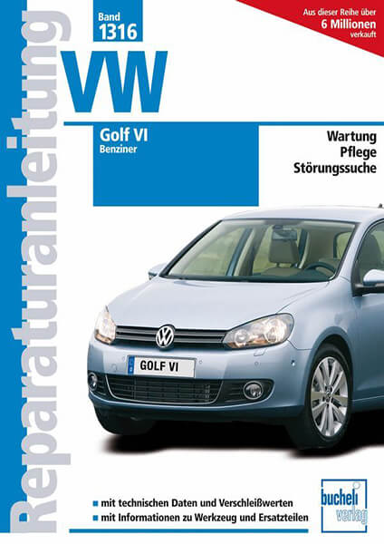 VW Golf VI Benziner - Reparaturbuch