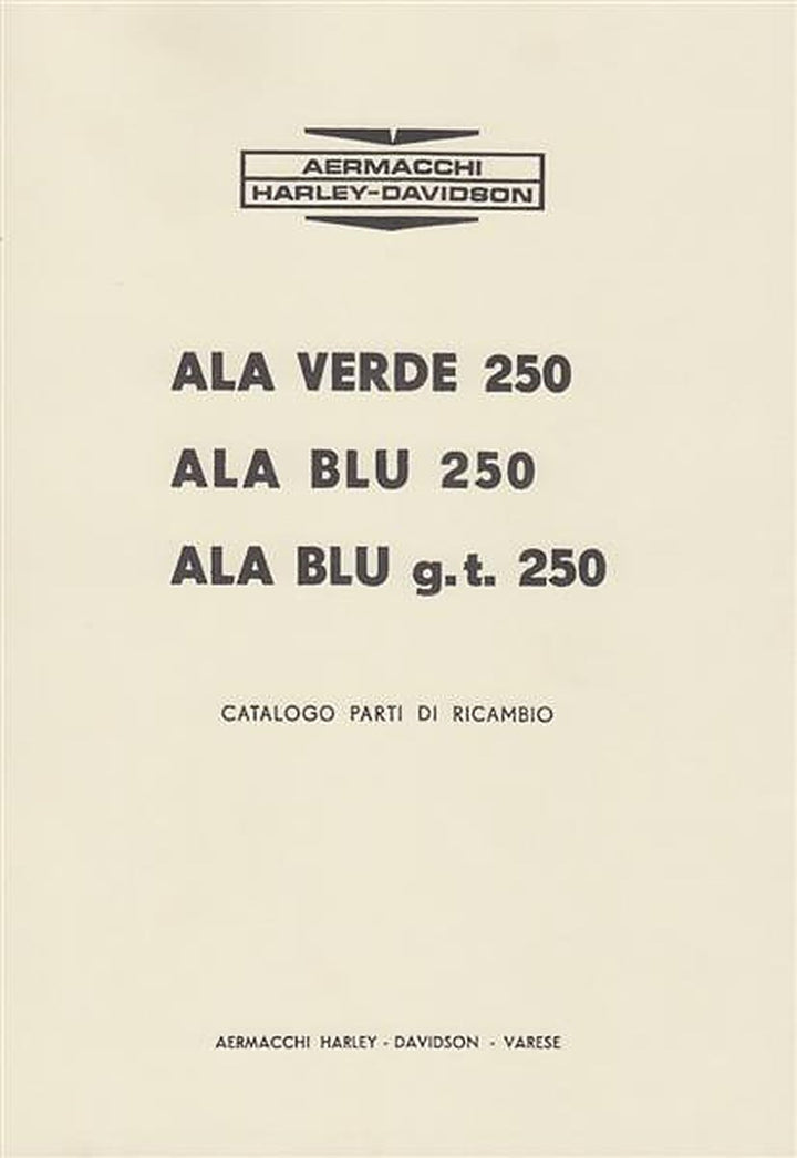 Harley-Davidson Aermacchi Ala 250 Verde/Blu, Ala Blu 250 und g.t., Catalogo parti di ricambio, Buchcover