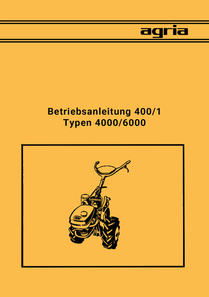 Agria 4000 und 6000 Betriebsanleitung, Buchcover