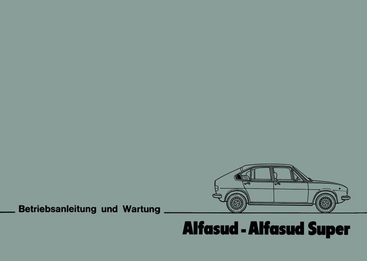 Alfa Romeo Alfasud und Alfasud Super Betriebsanleitung, Buchcover