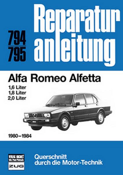 Alfa Romeo Alfetta 1980-1984 - Reparaturbuch - gedrucktes Buch zum Bestpreis! - verwuester.net